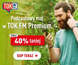Podcastowy maj w TOK FM Premium. Mężczyna. 