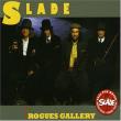  Slade — ROGUES GALLERY